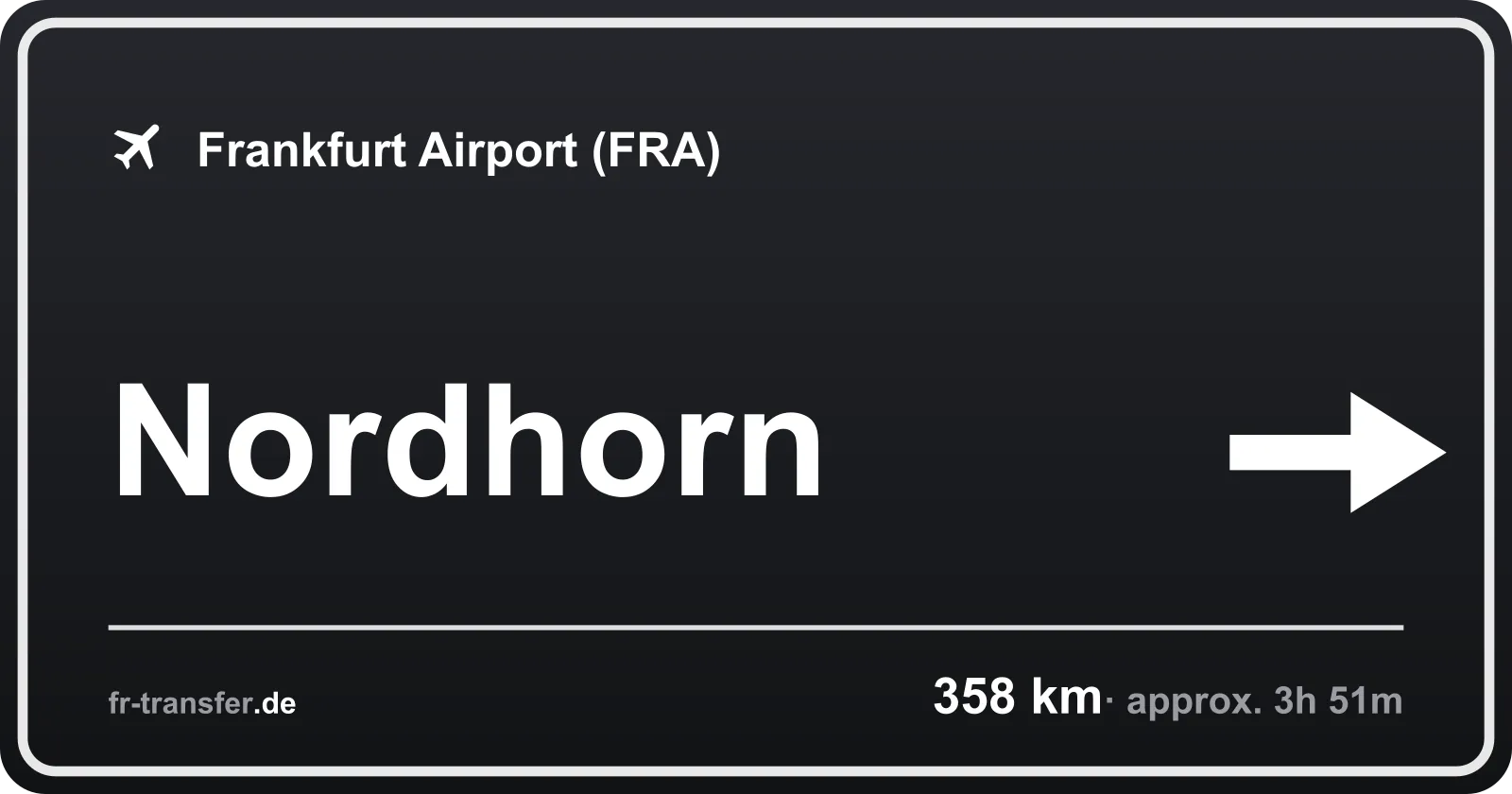 Route sign Nordhorn – Frankfurt Airport