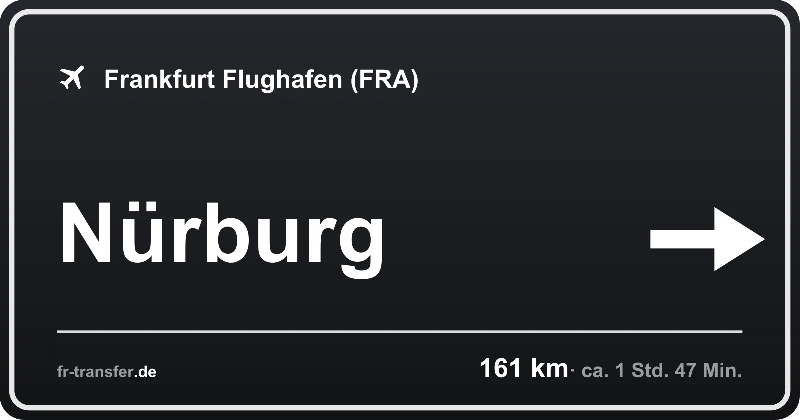 Streckenschild Nürburg – Flughafen Frankfurt