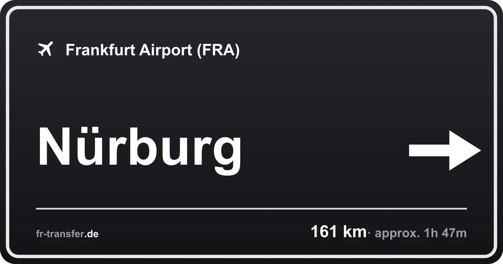 Route sign Nürburg – Frankfurt Airport