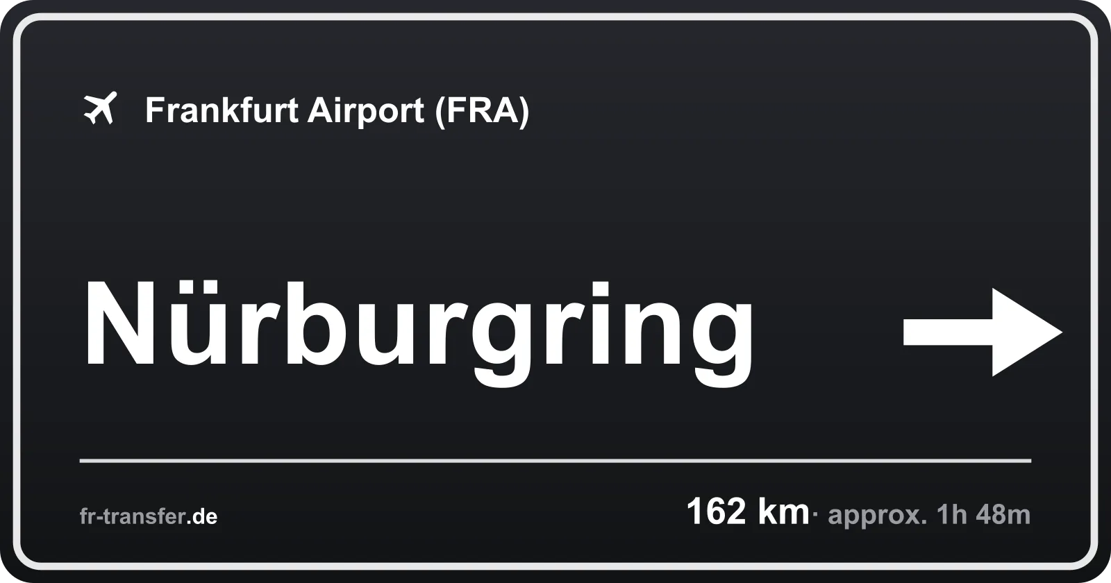 Route sign Nürburgring – Frankfurt Airport