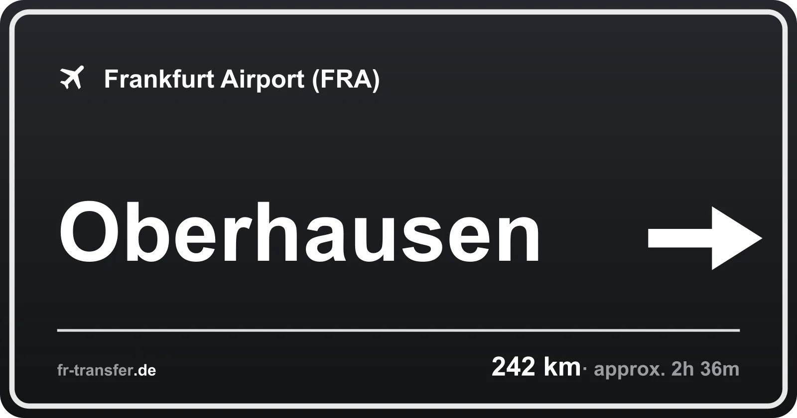 Route sign Oberhausen – Frankfurt Airport