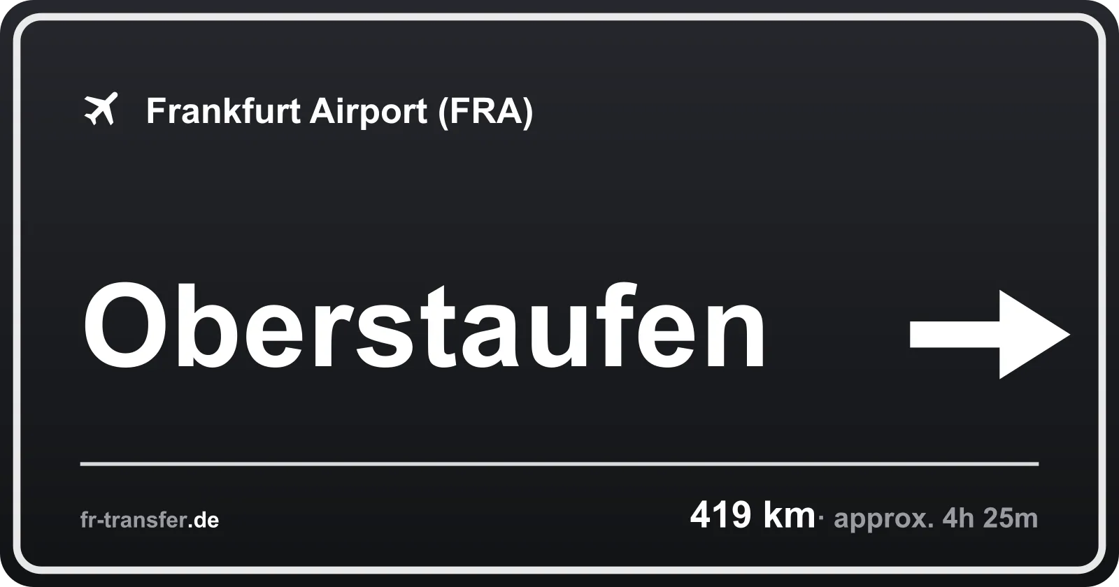 Route sign Oberstaufen – Frankfurt Airport