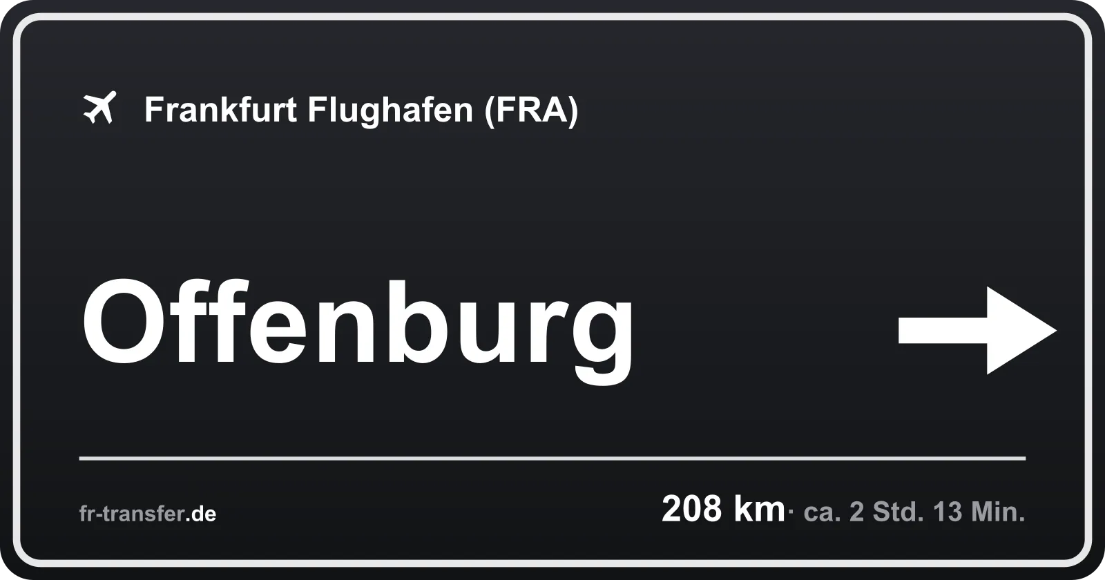 Streckenschild Offenburg – Flughafen Frankfurt