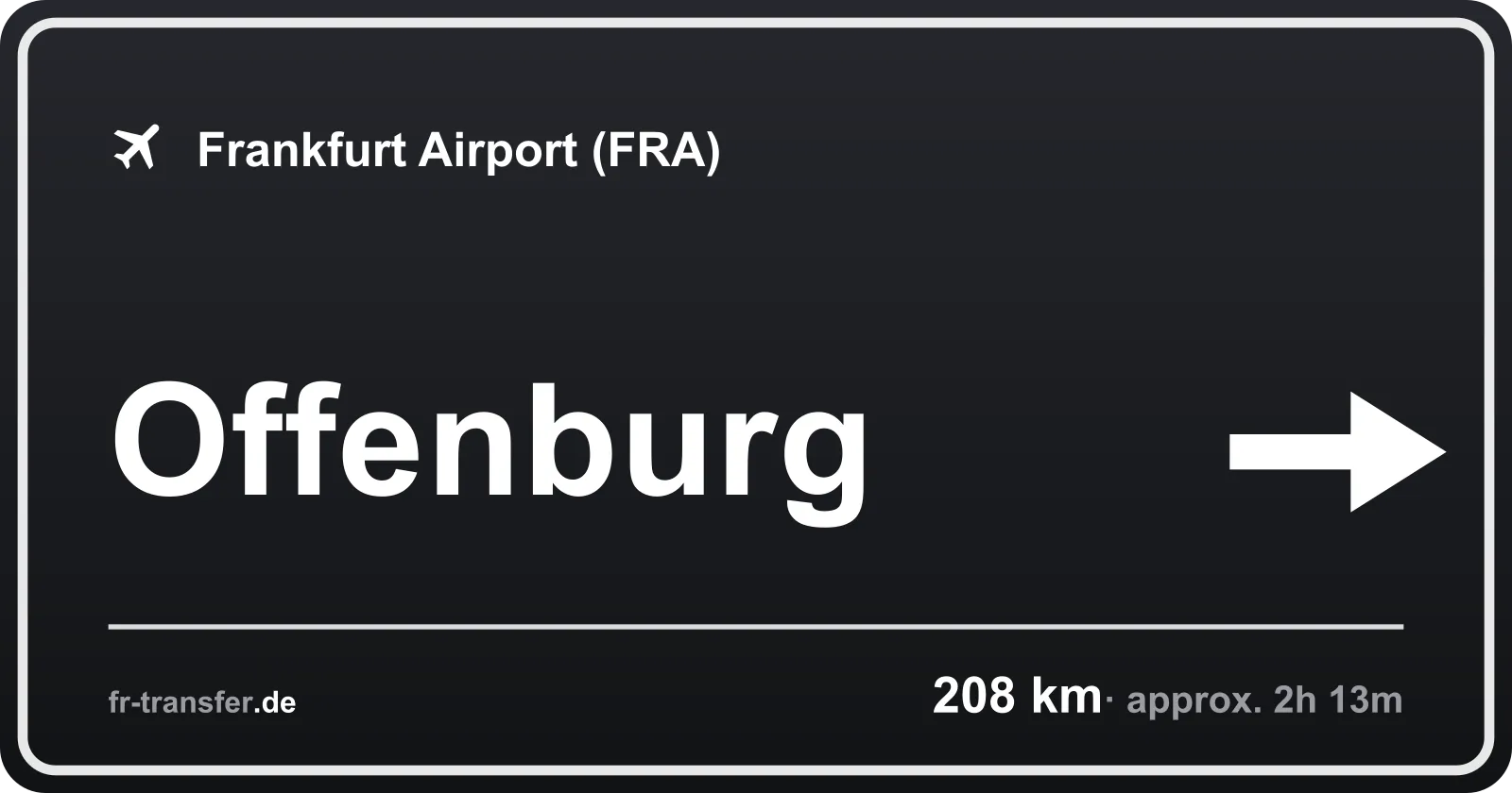 Route sign Offenburg – Frankfurt Airport