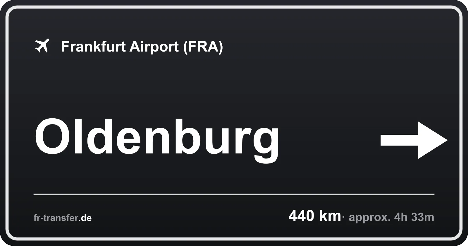 Route sign Oldenburg – Frankfurt Airport