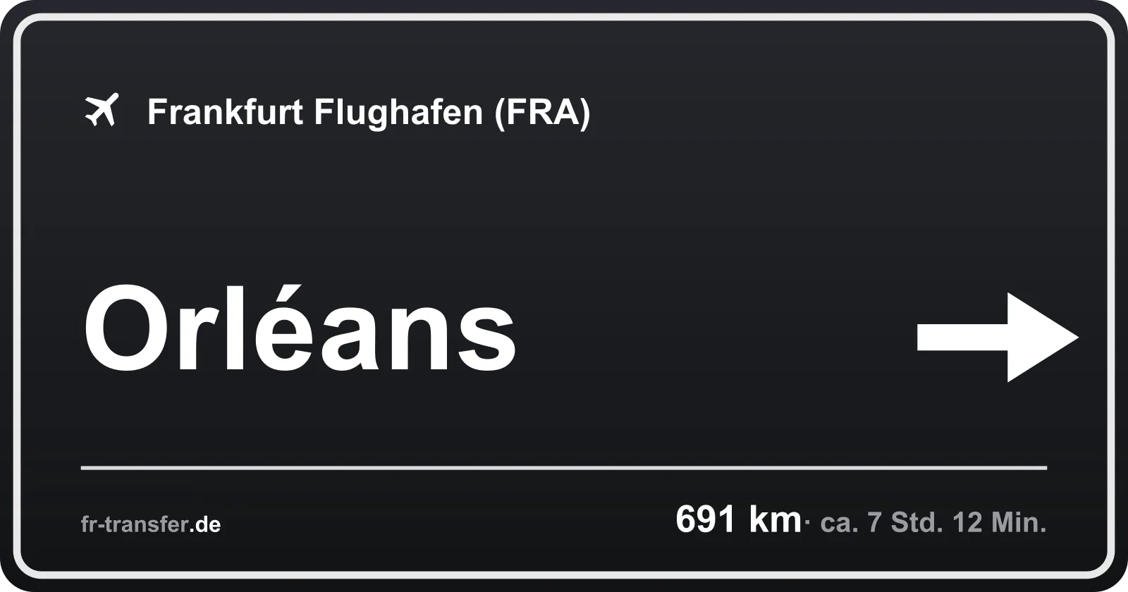 Streckenschild Orléans – Flughafen Frankfurt