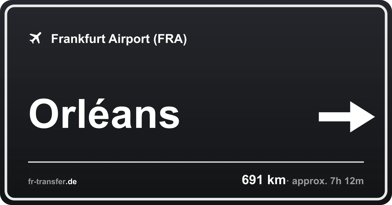 Route sign Orléans – Frankfurt Airport