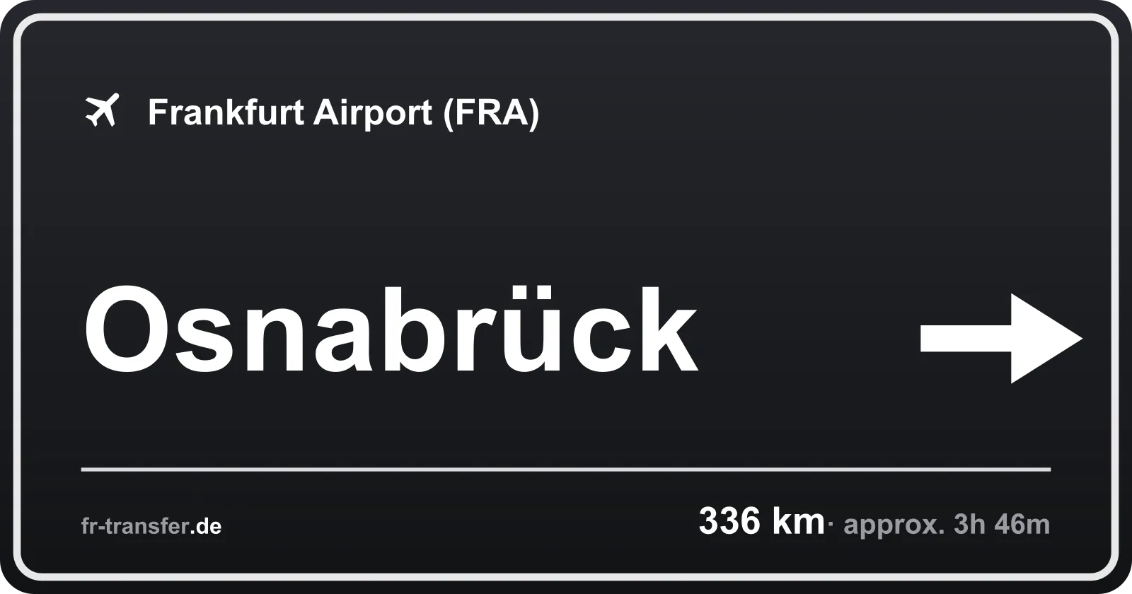 Route sign Osnabrück – Frankfurt Airport