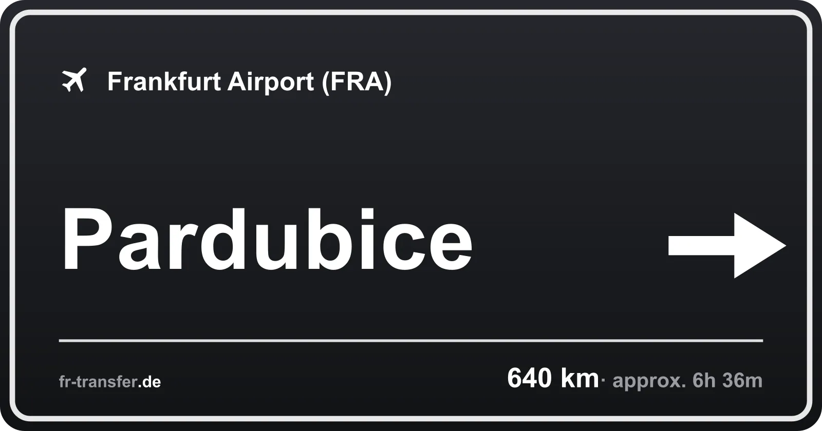 Route sign Pardubice – Frankfurt Airport