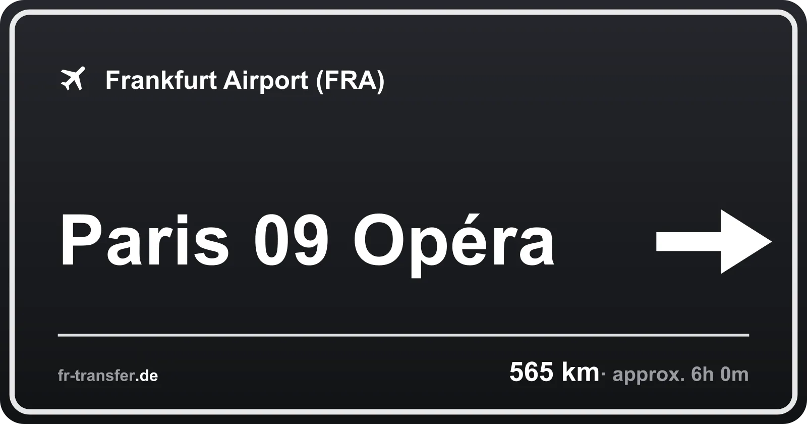Route sign Paris 09 Opéra – Frankfurt Airport