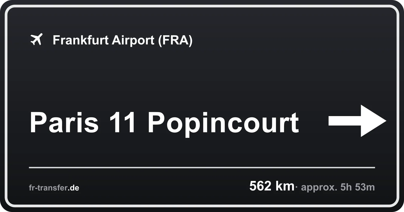 Route sign Paris 11 Popincourt – Frankfurt Airport