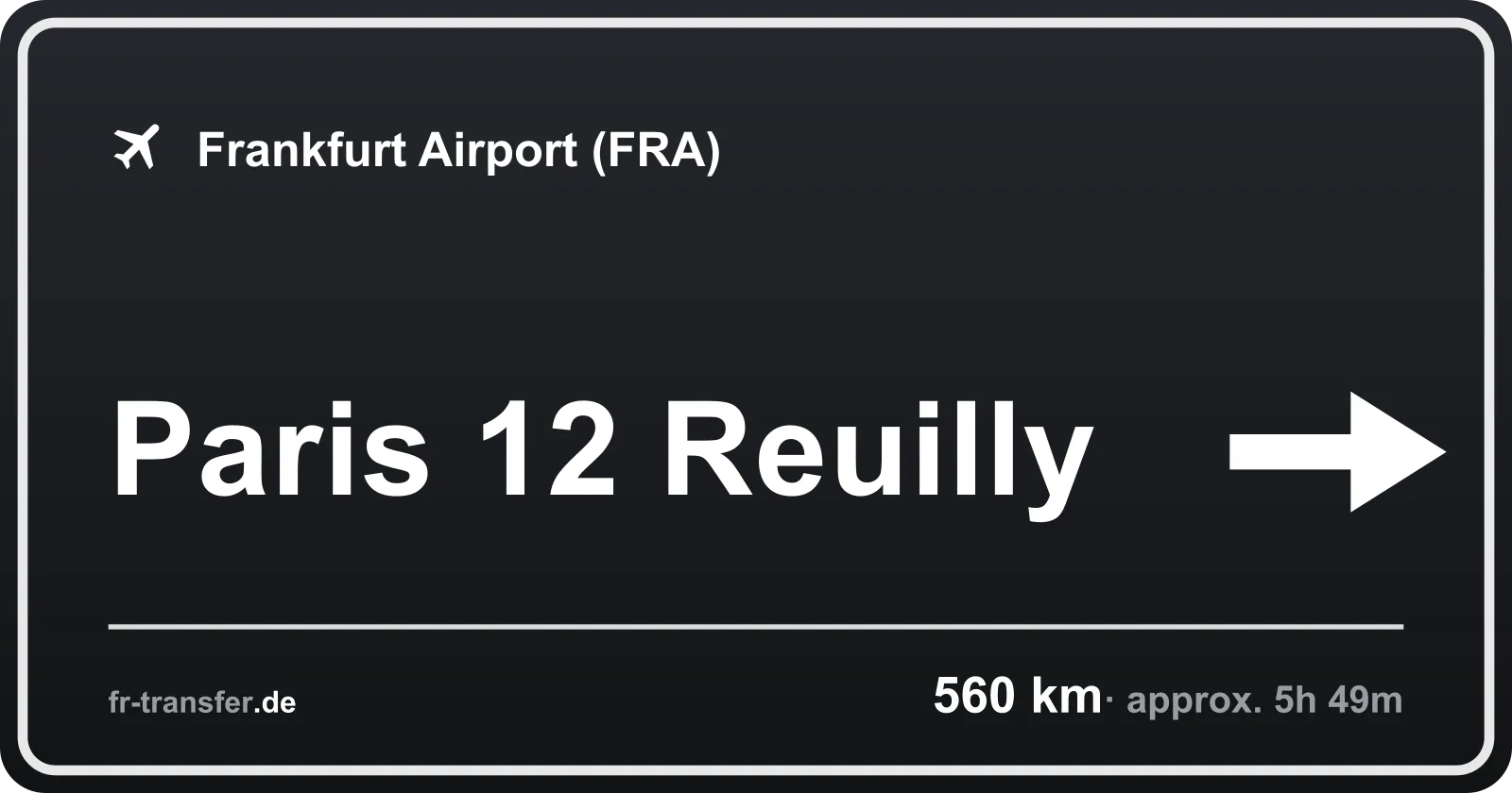 Route sign Paris 12 Reuilly – Frankfurt Airport