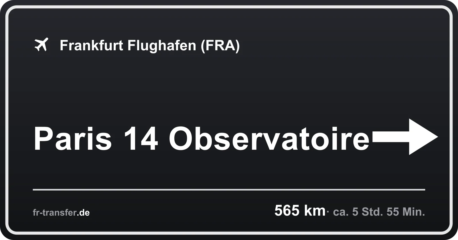 Streckenschild Paris 14 Observatoire – Flughafen Frankfurt