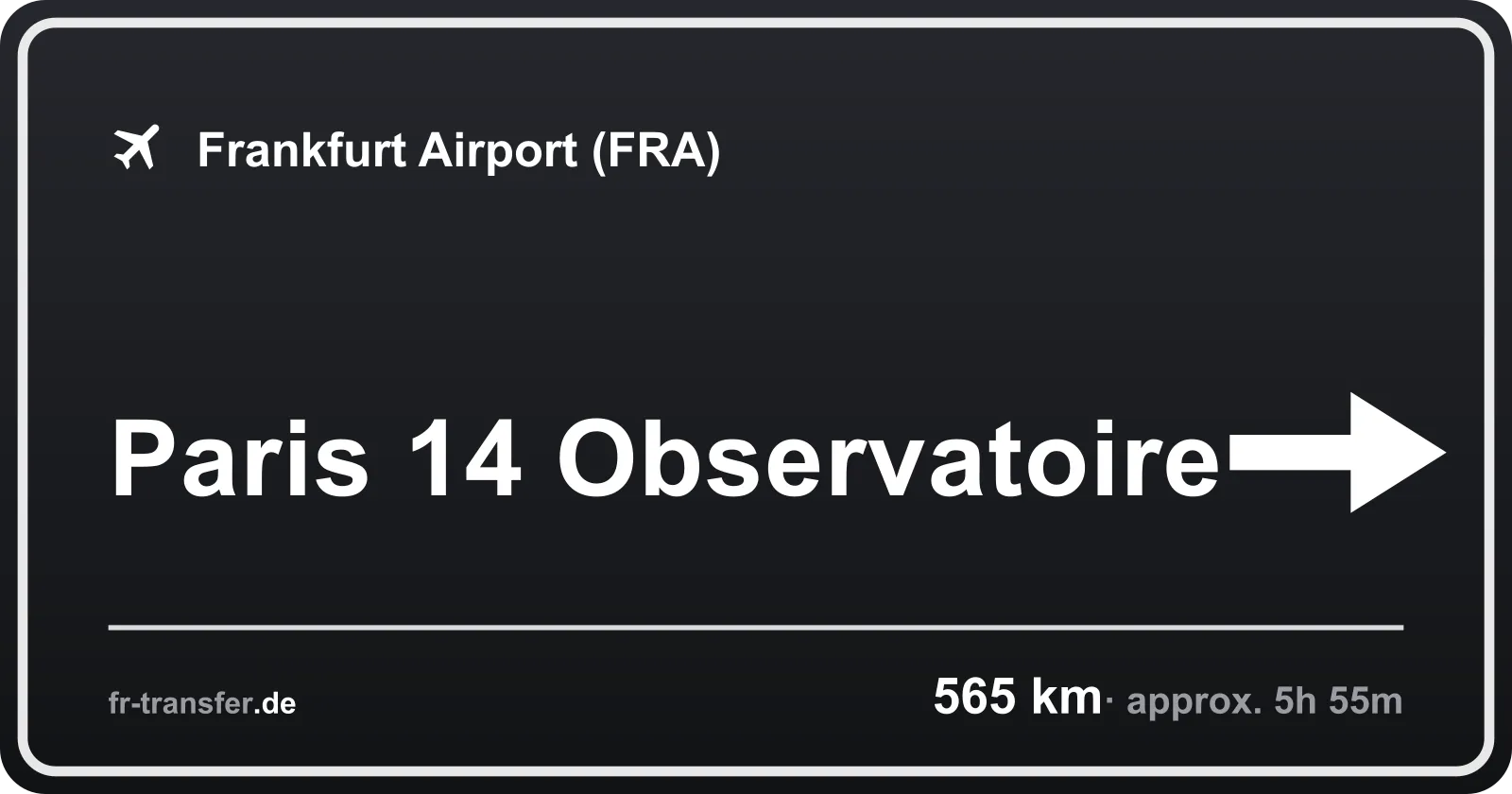 Route sign Paris 14 Observatoire – Frankfurt Airport