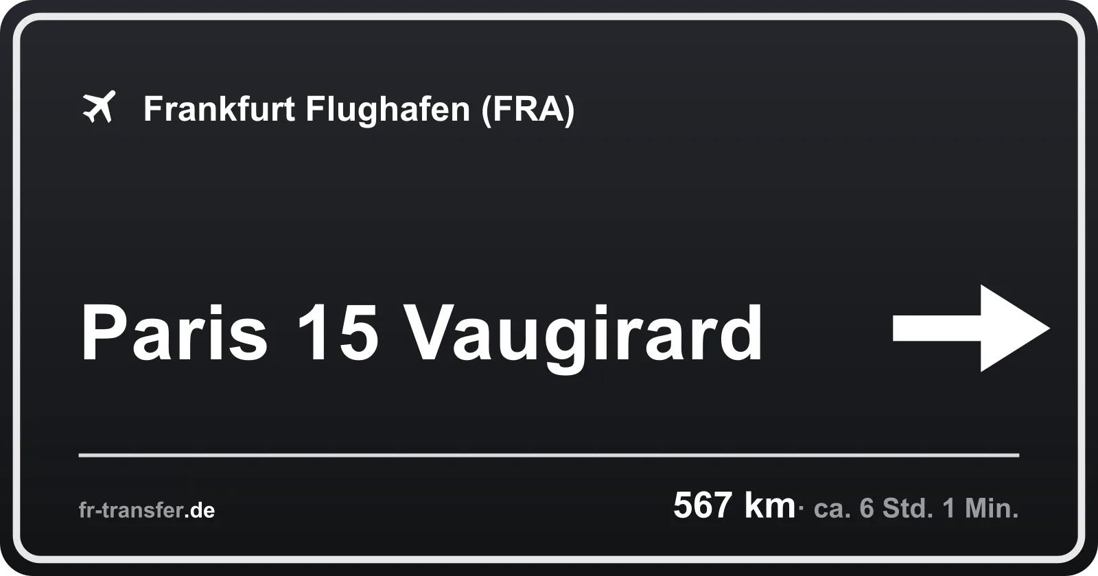 Streckenschild Paris 15 Vaugirard – Flughafen Frankfurt