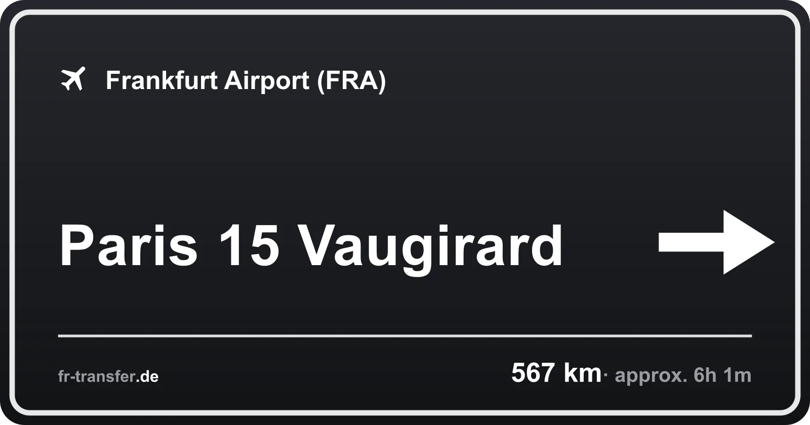 Route sign Paris 15 Vaugirard – Frankfurt Airport