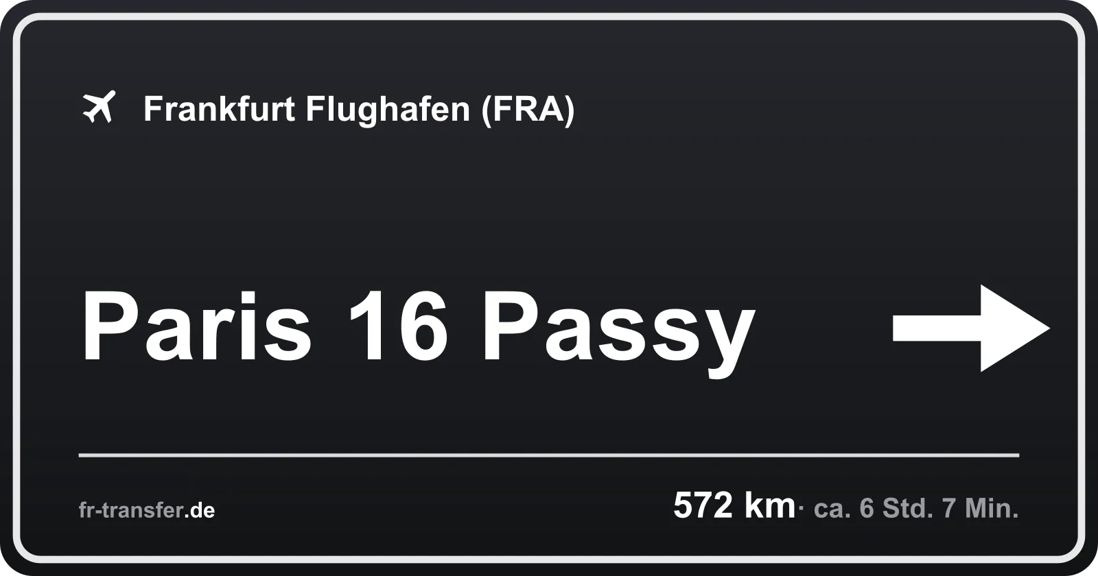 Streckenschild Paris 16 Passy – Flughafen Frankfurt