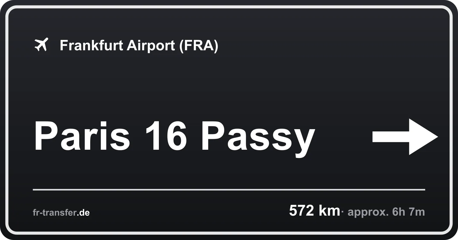Route sign Paris 16 Passy – Frankfurt Airport