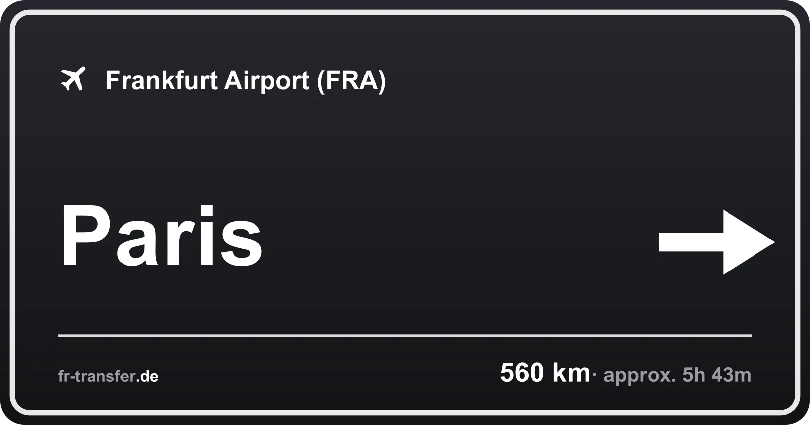 Route sign Paris – Frankfurt Airport
