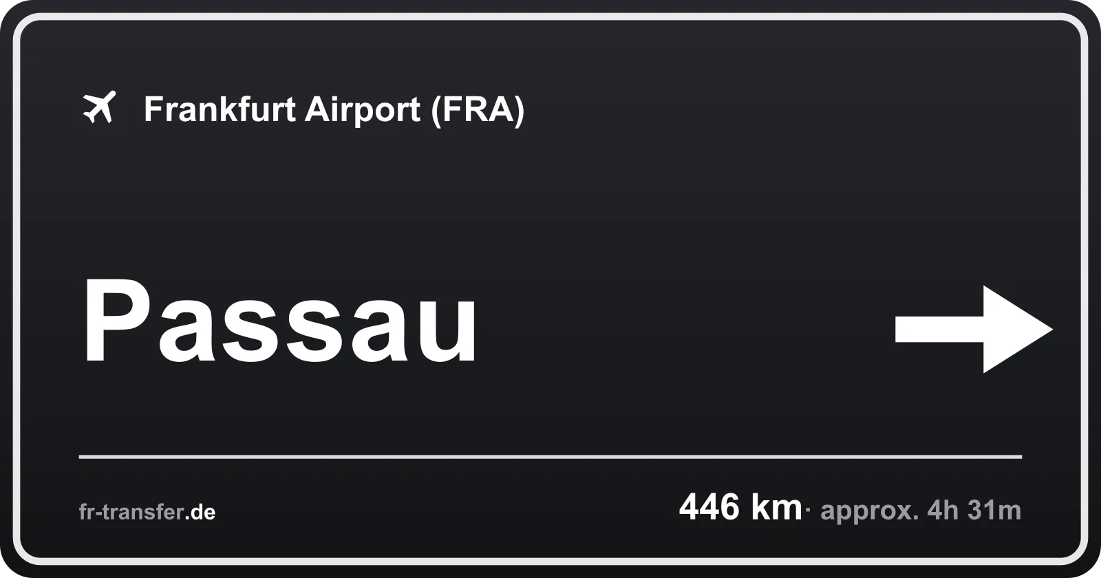 Route sign Passau – Frankfurt Airport