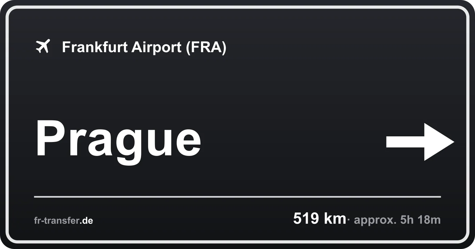 Route sign Prague – Frankfurt Airport