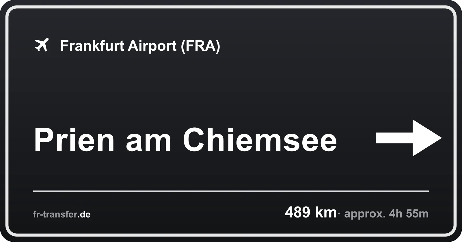 Route sign Prien am Chiemsee – Frankfurt Airport