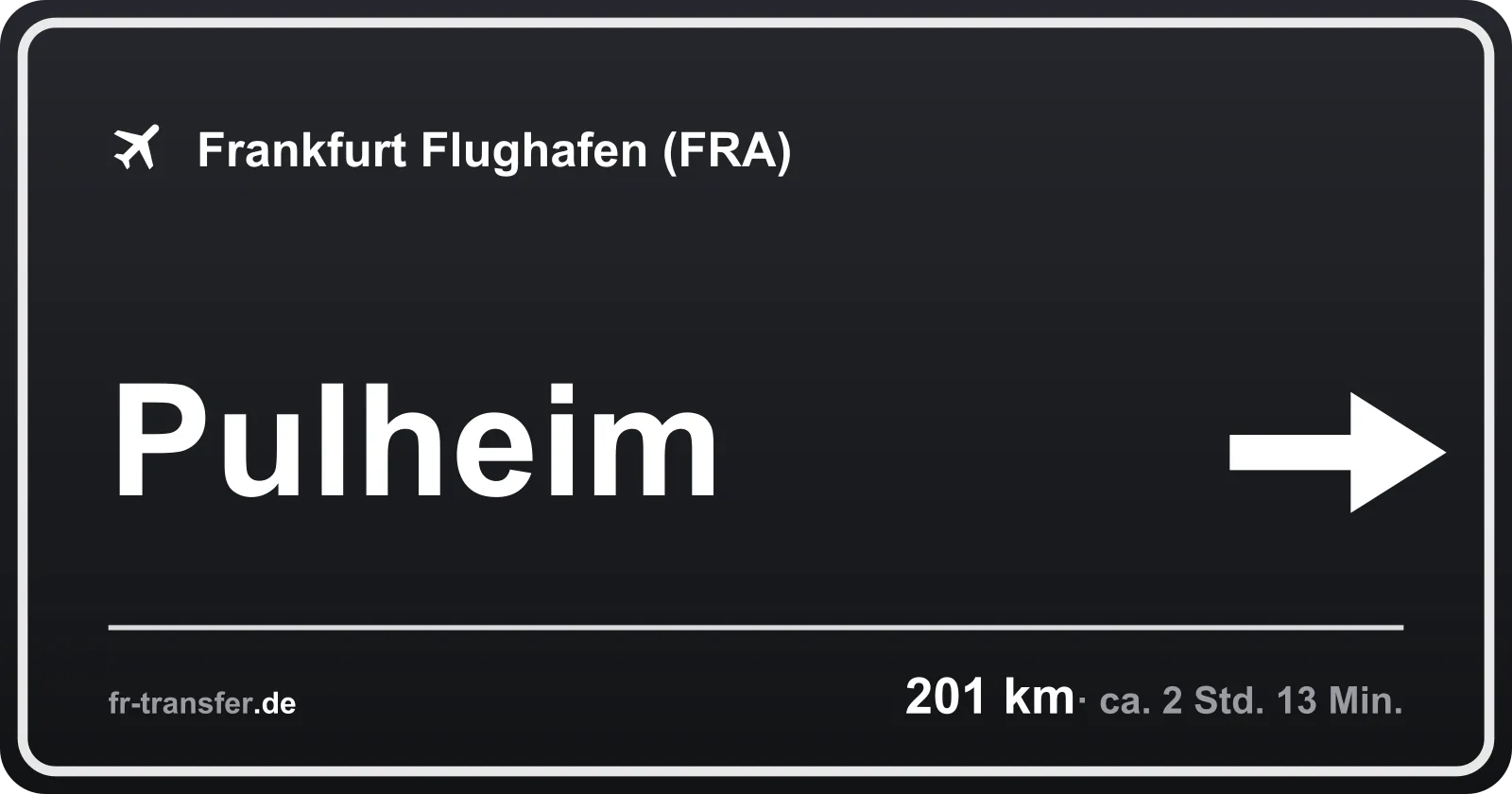 Streckenschild Pulheim – Flughafen Frankfurt