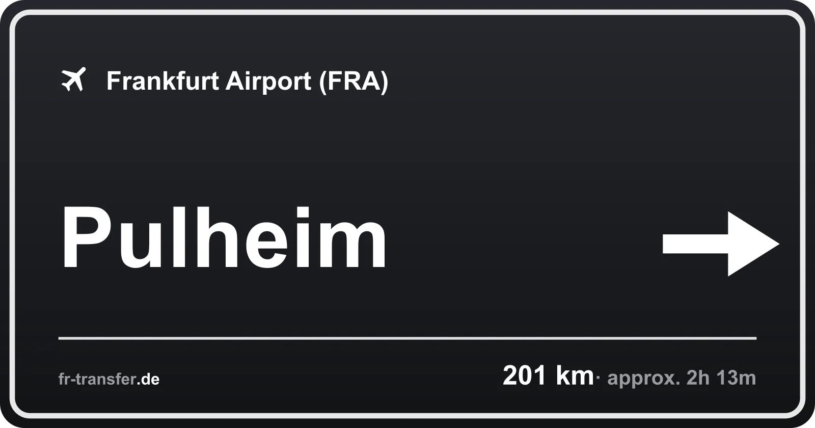 Route sign Pulheim – Frankfurt Airport