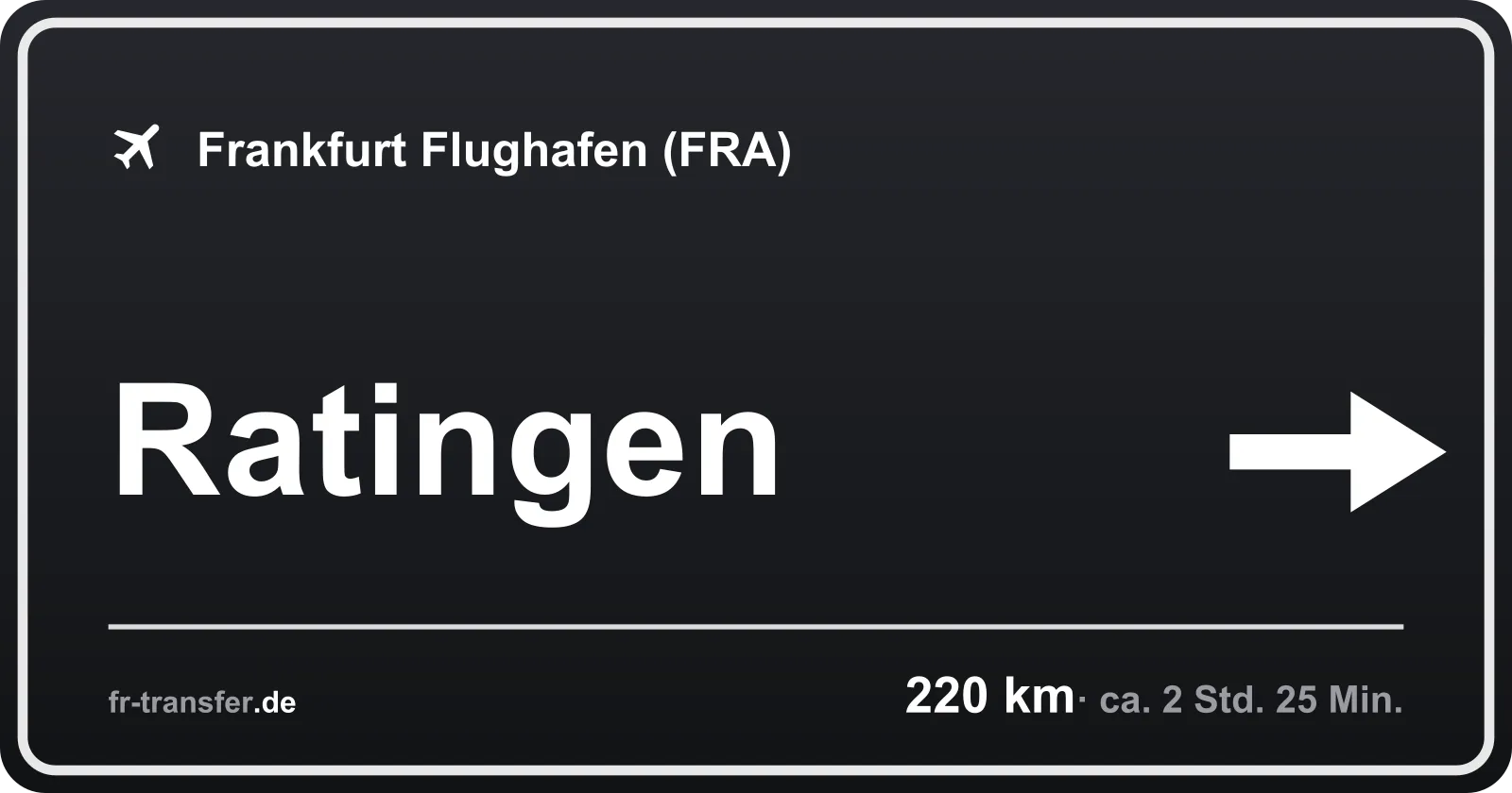 Streckenschild Ratingen – Flughafen Frankfurt