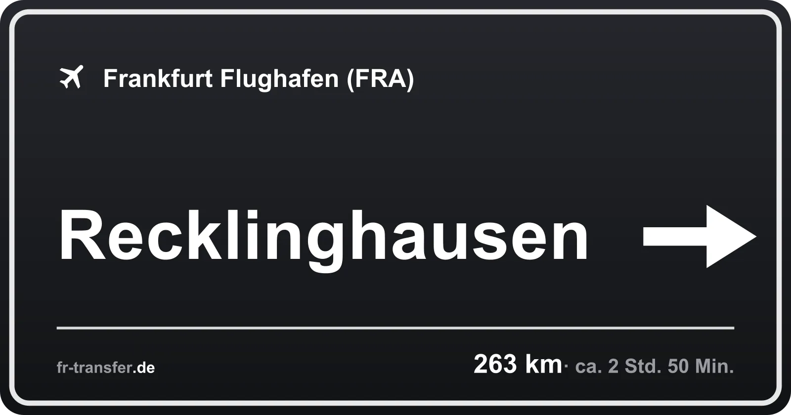 Streckenschild Recklinghausen – Flughafen Frankfurt