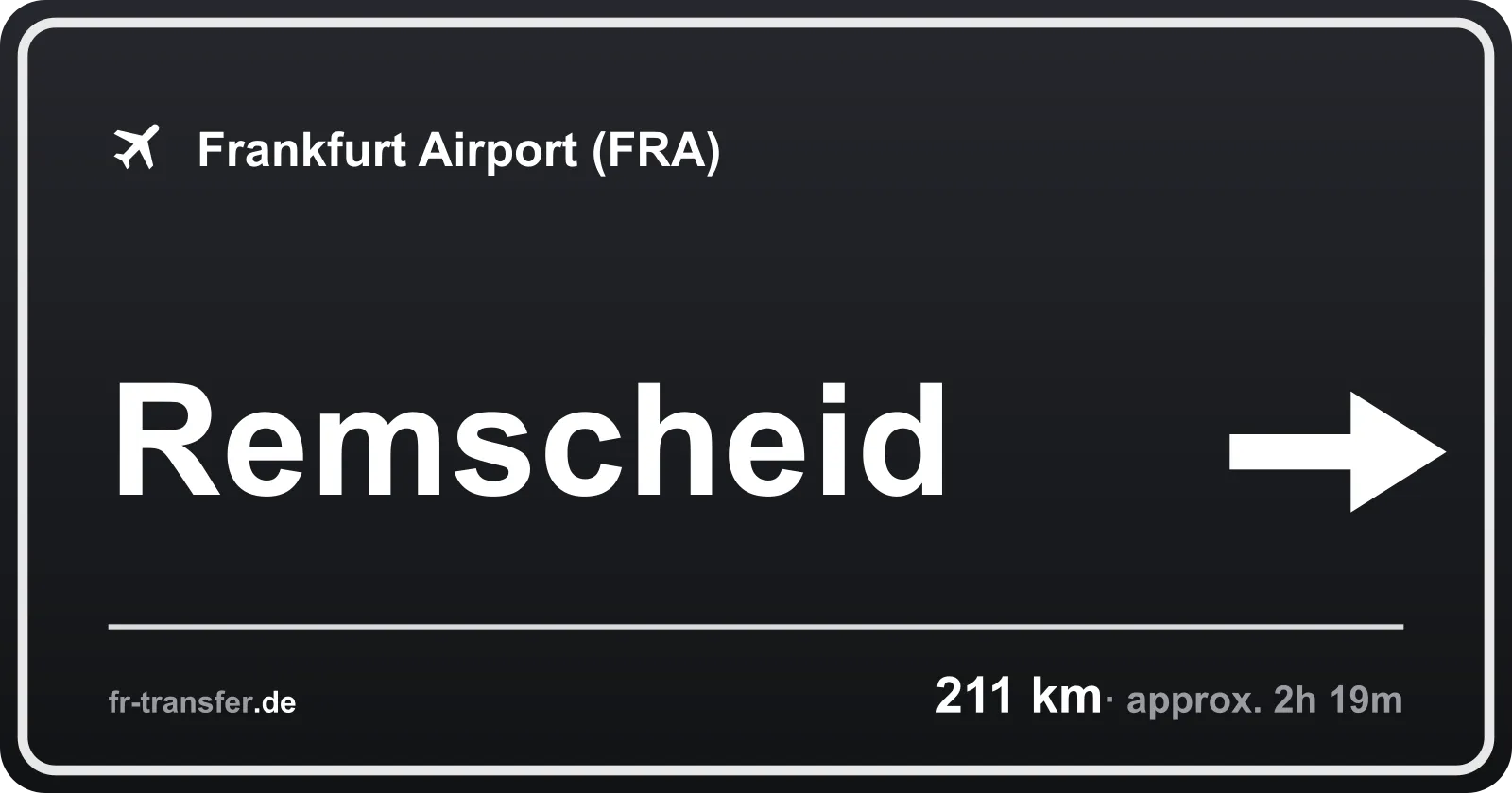 Route sign Remscheid – Frankfurt Airport