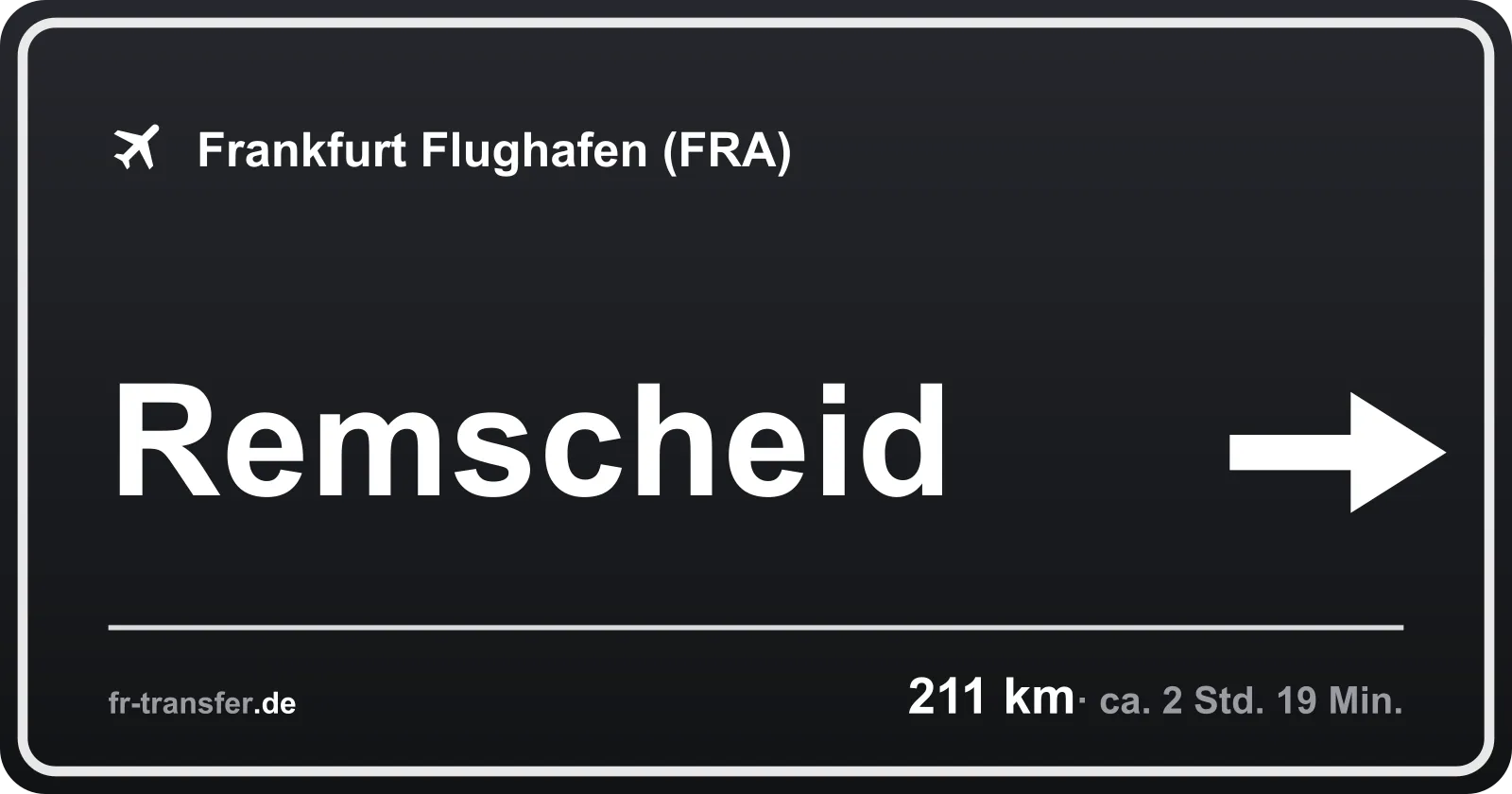 Streckenschild Remscheid – Flughafen Frankfurt