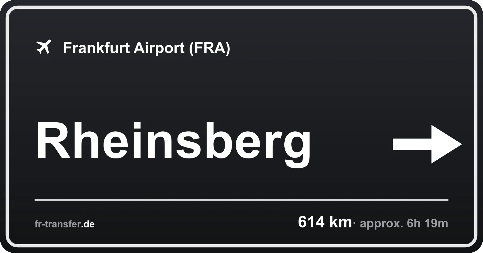 Route sign Rheinsberg – Frankfurt Airport