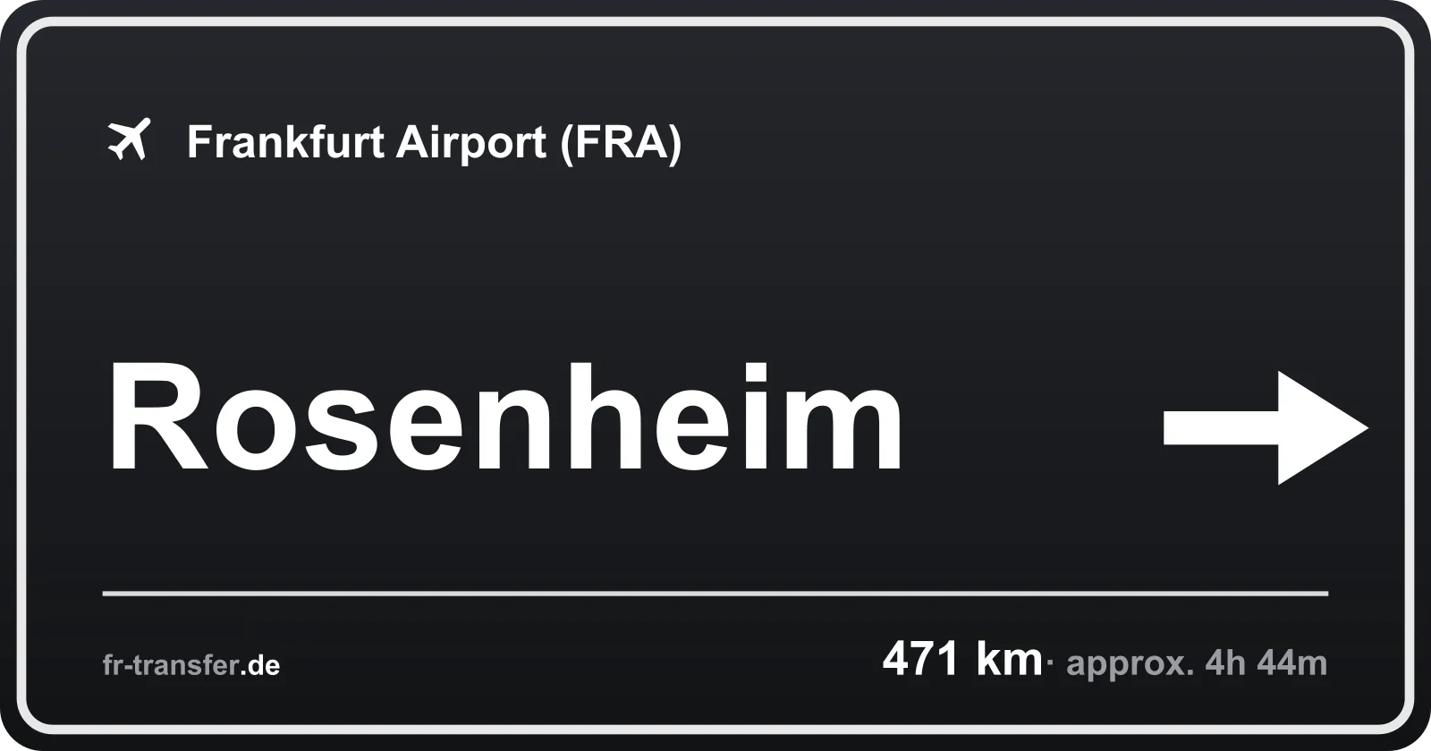 Route sign Rosenheim – Frankfurt Airport