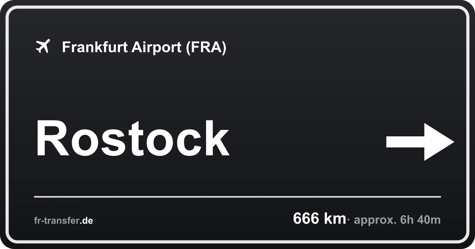 Route sign Rostock – Frankfurt Airport