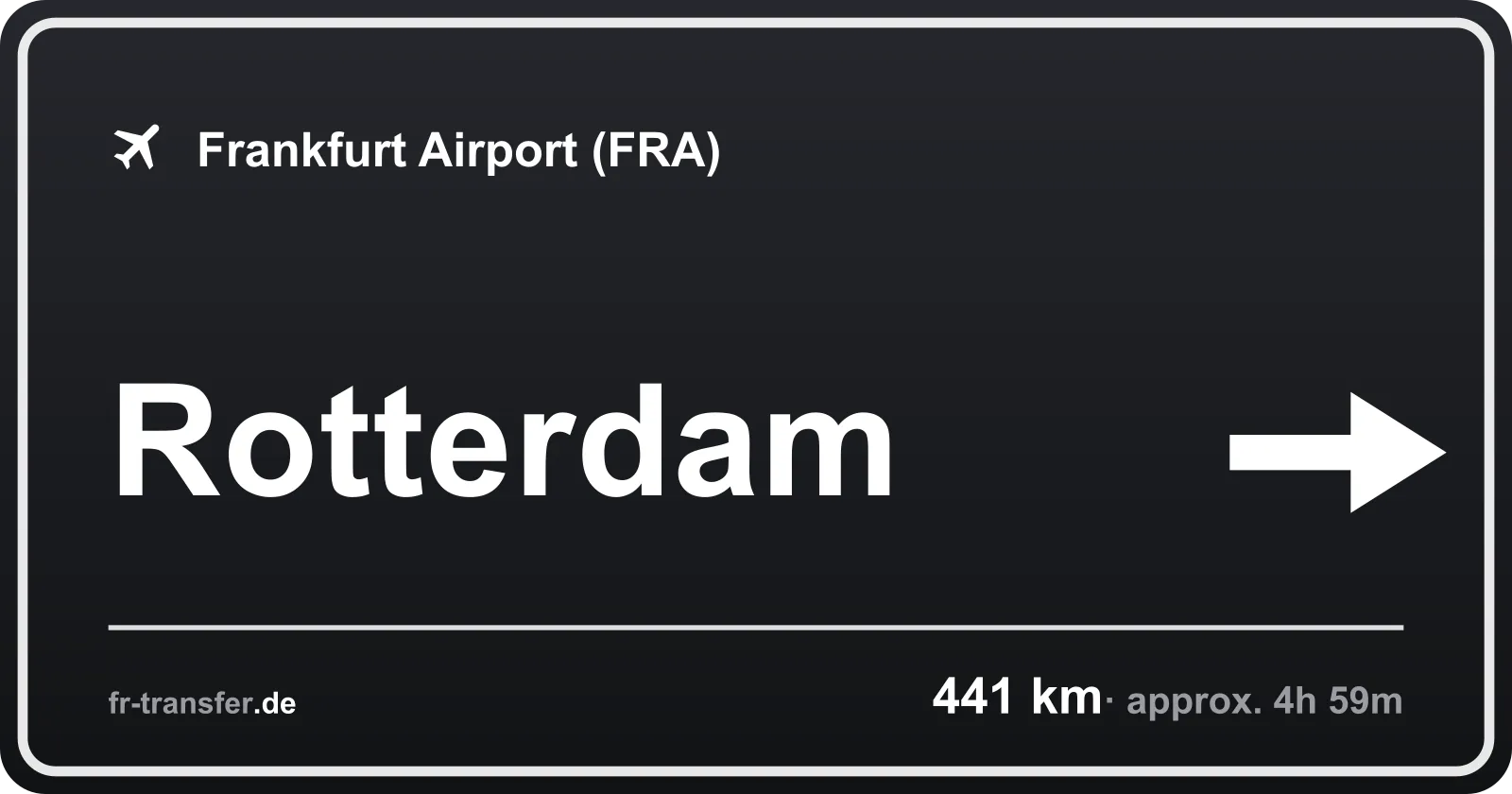 Route sign Rotterdam – Frankfurt Airport