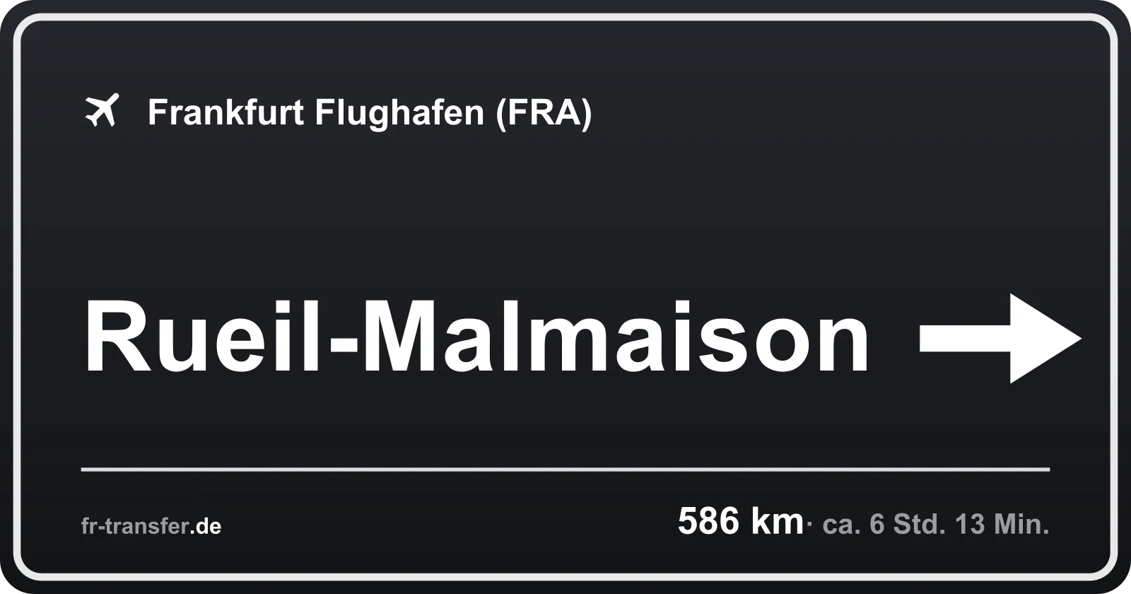 Streckenschild Rueil-Malmaison – Flughafen Frankfurt