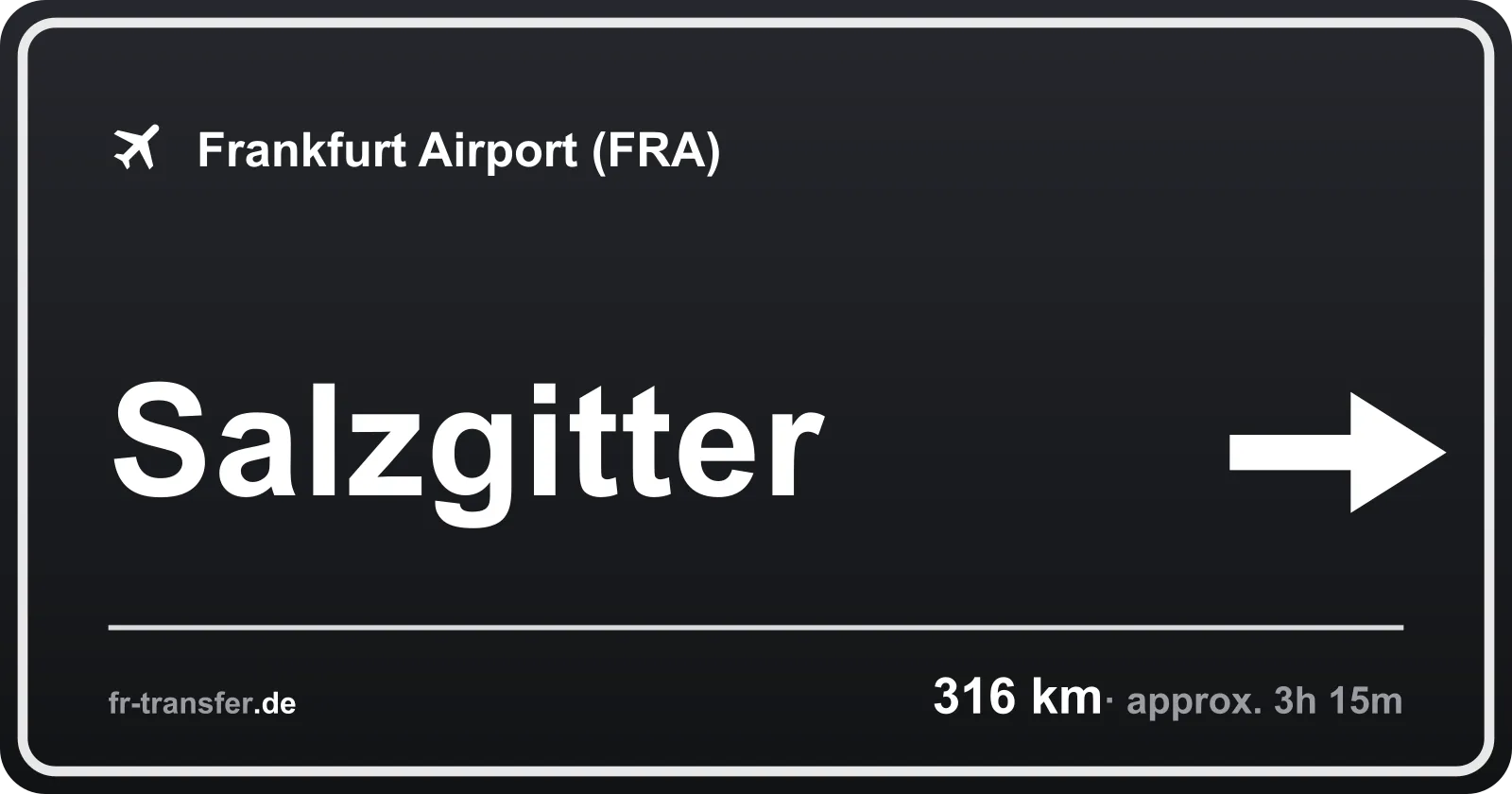 Route sign Salzgitter – Frankfurt Airport