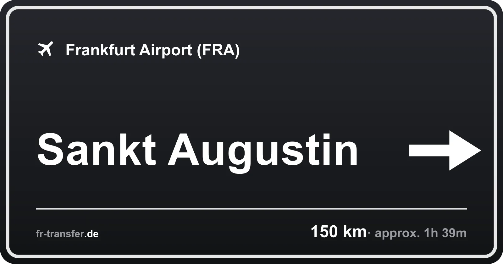 Route sign Sankt Augustin – Frankfurt Airport