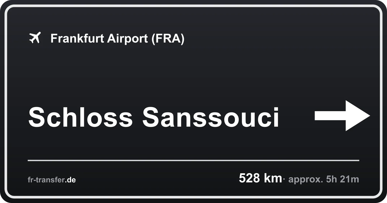 Route sign Schloss Sanssouci – Frankfurt Airport