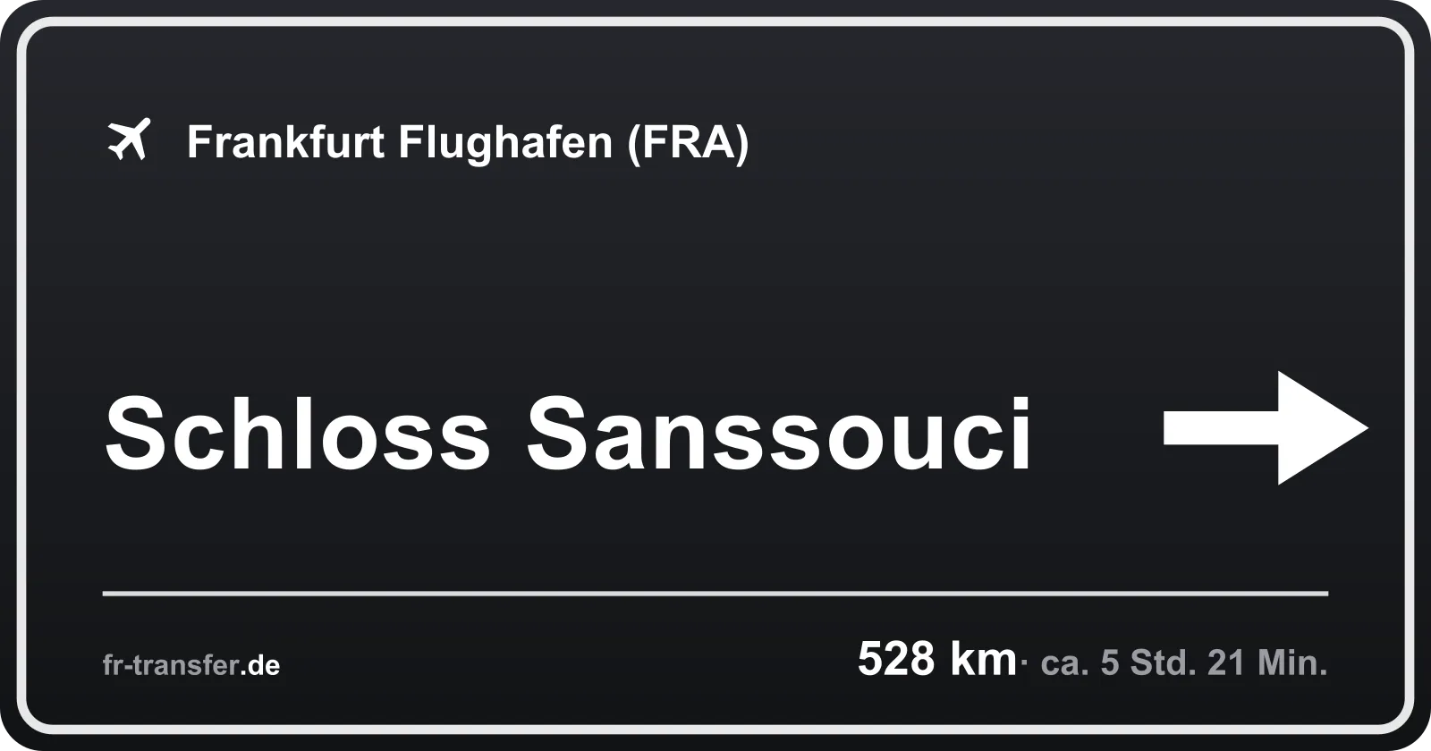 Streckenschild Schloss Sanssouci – Flughafen Frankfurt