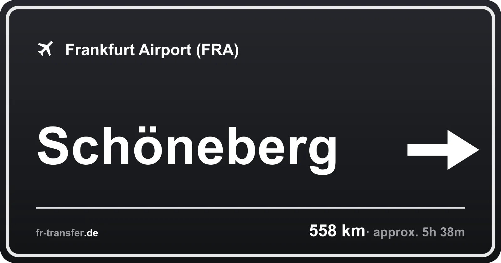 Route sign Schöneberg – Frankfurt Airport