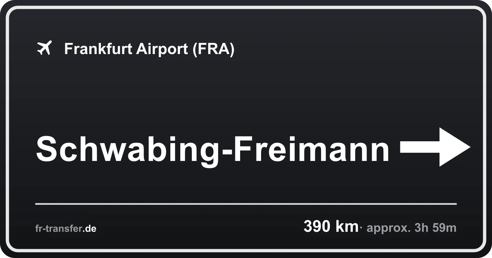 Route sign Schwabing-Freimann – Frankfurt Airport