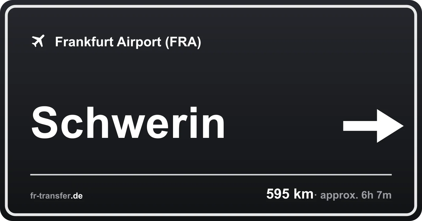 Route sign Schwerin – Frankfurt Airport