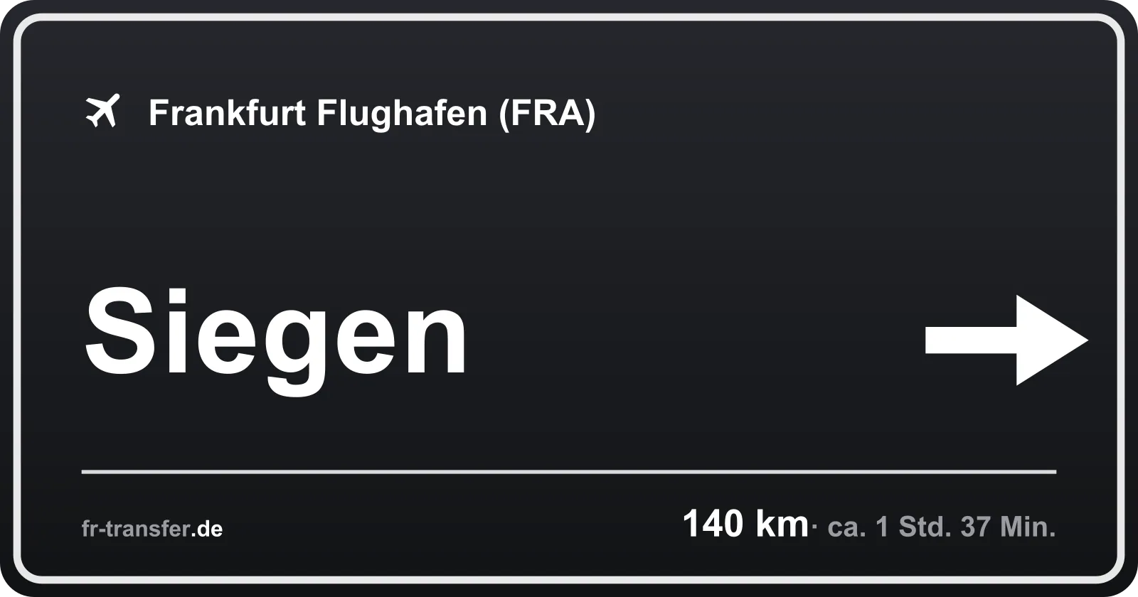 Streckenschild Siegen – Flughafen Frankfurt