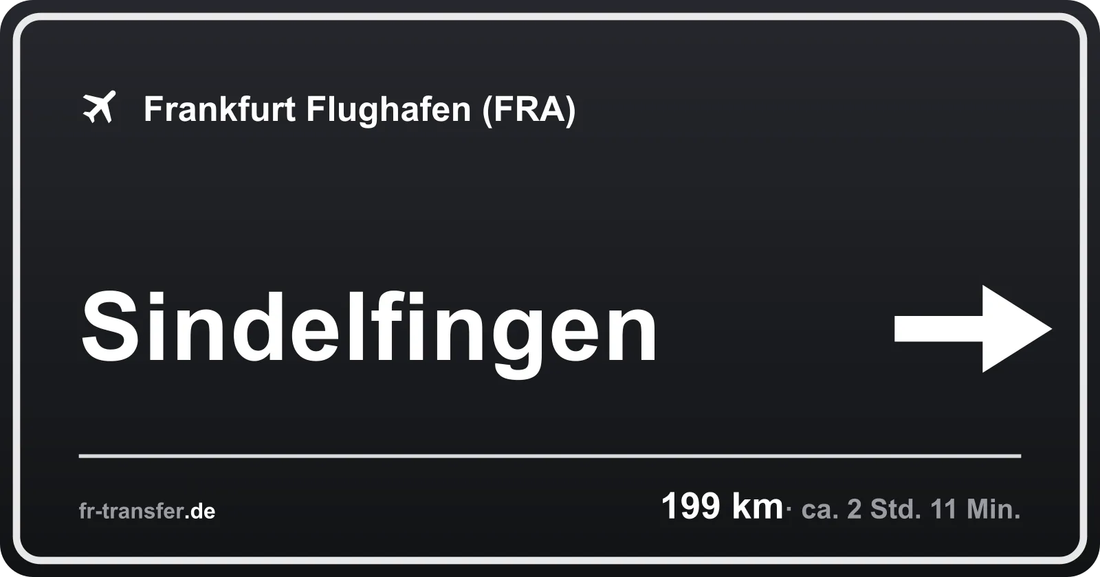 Streckenschild Sindelfingen – Flughafen Frankfurt