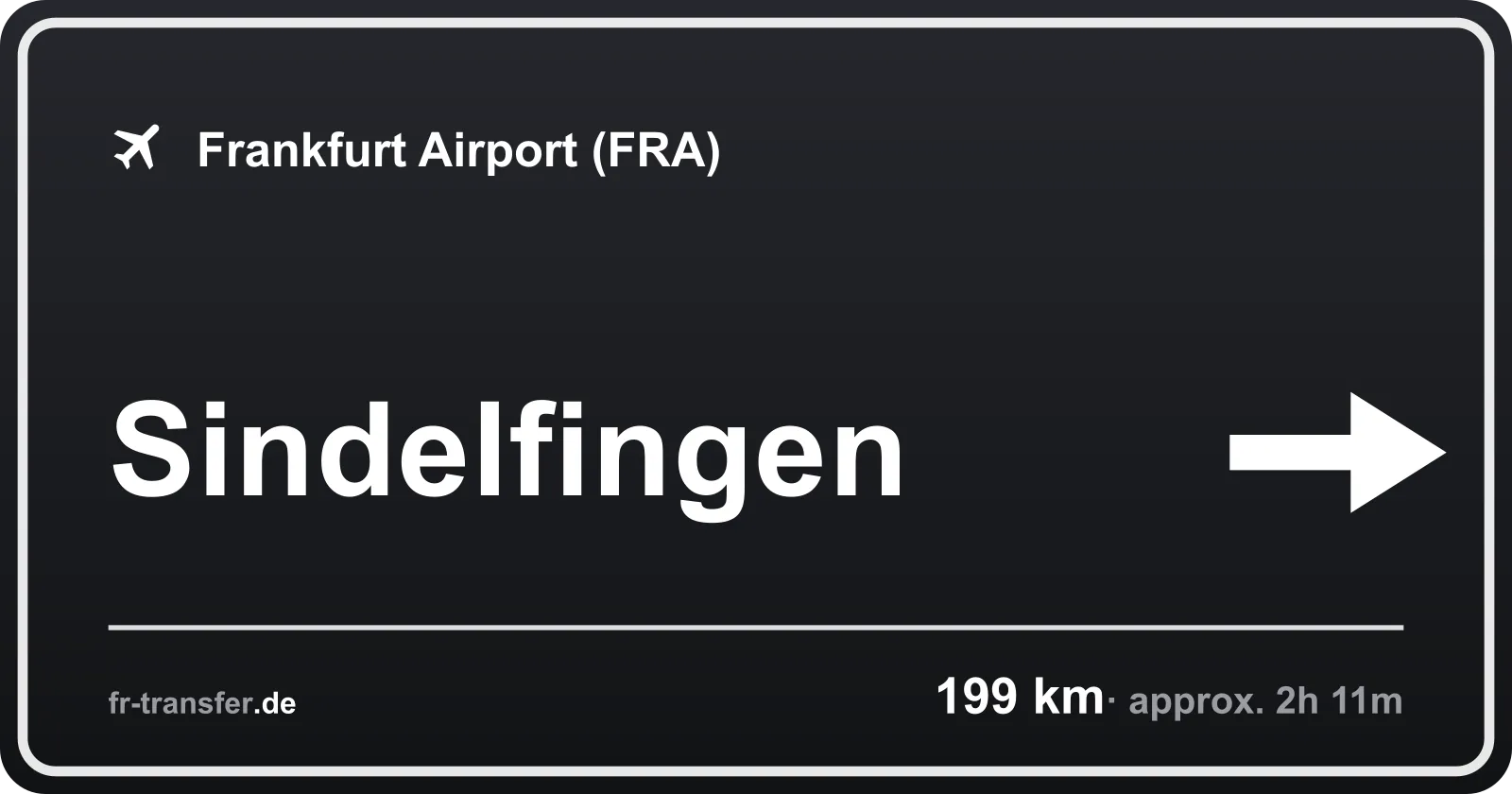 Route sign Sindelfingen – Frankfurt Airport