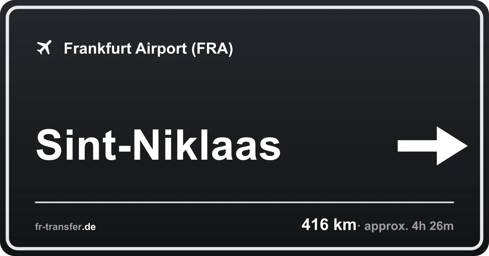 Route sign Sint-Niklaas – Frankfurt Airport