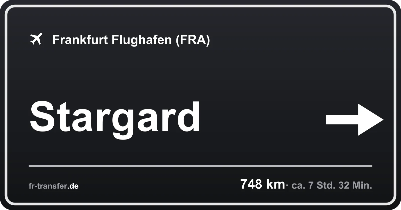 Streckenschild Stargard – Flughafen Frankfurt