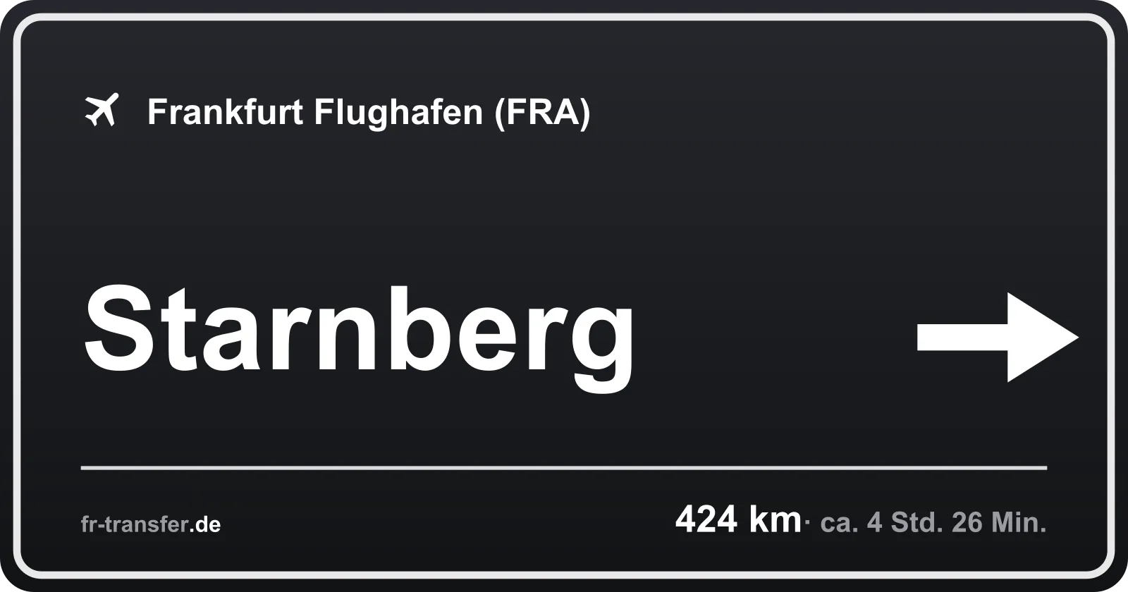 Streckenschild Starnberg – Flughafen Frankfurt
